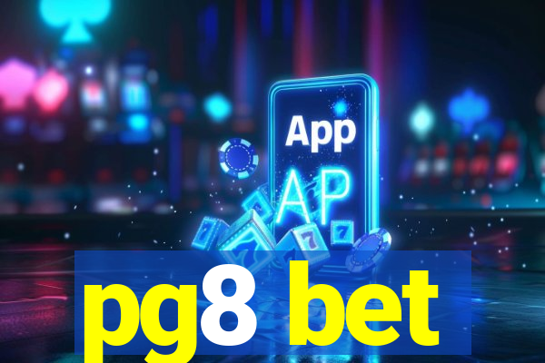pg8 bet